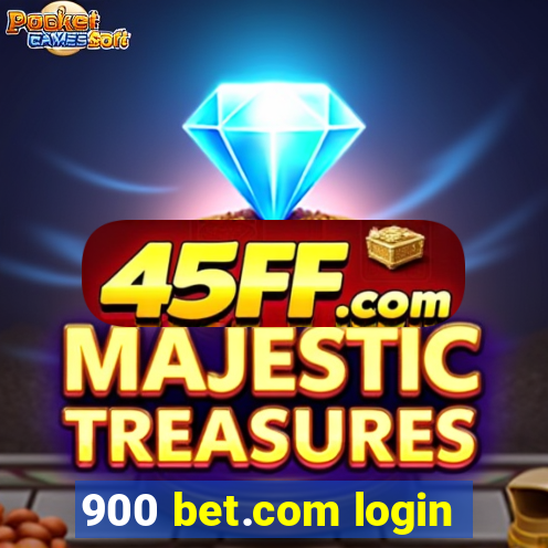 900 bet.com login